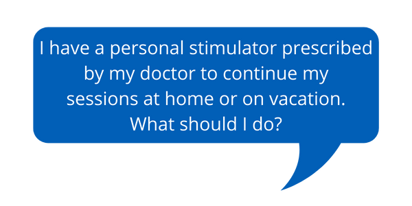 J’ai un stimulateur personnel prescrit par mon médecin pour continuer mes séances à domicile ou en vacances- Que dois je faire_1.png