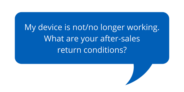 My device is not_no longer working- What are your after-sales return conditions.png