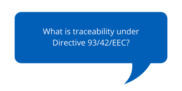 Quest ce que la traçabilité selon la directive 93_42_CEE_1.png