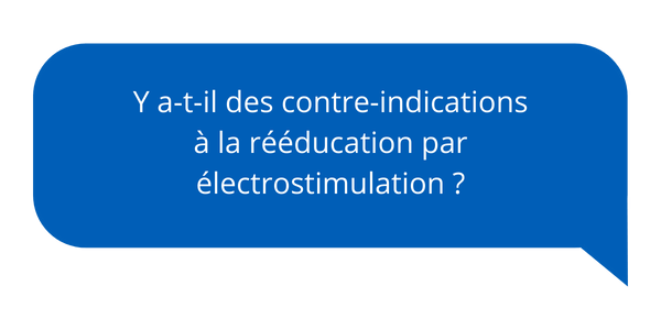 Y a-t-il des contre-indications à la rééducation par électrostimulation_1.png